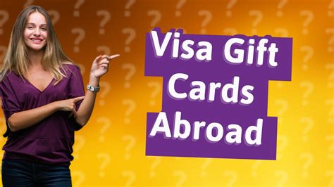 visa gift card work internationally.